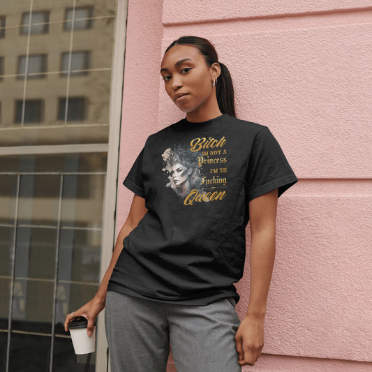 Not a Princess I’m the Queen statement T-shirt – urban streetwear voor vrouwen met attitude